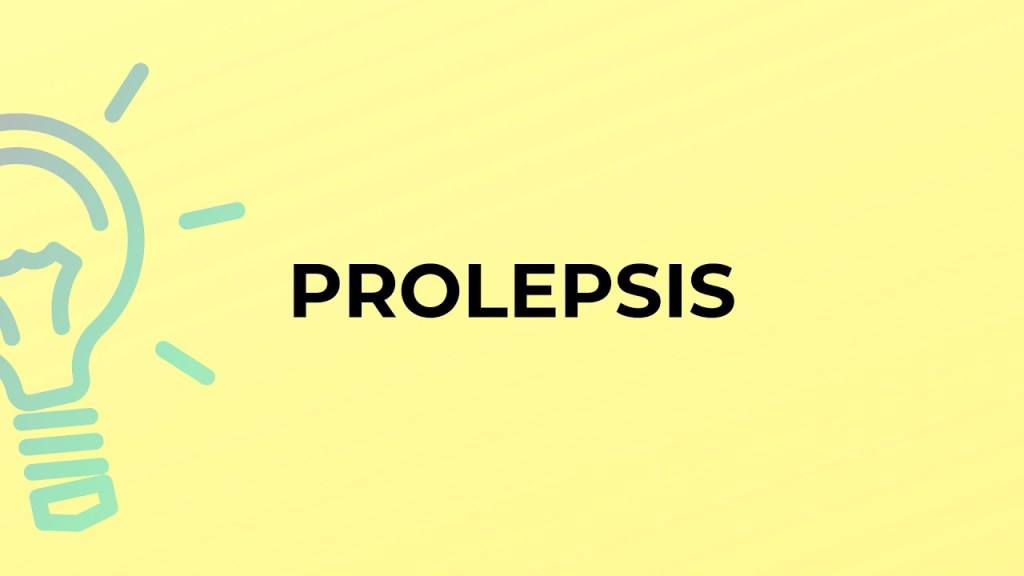 Prolepsis